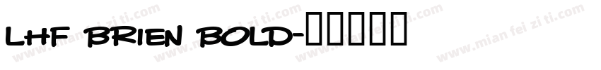 LHF Brien Bold字体转换